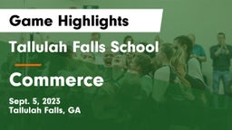 Tallulah Falls School vs Commerce  Game Highlights - Sept. 5, 2023