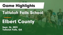 Tallulah Falls School vs Elbert County  Game Highlights - Sept. 26, 2023