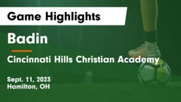 Badin  vs Cincinnati Hills Christian Academy Game Highlights - Sept. 11, 2023