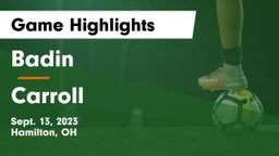 Badin  vs Carroll  Game Highlights - Sept. 13, 2023