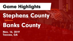 Stephens County  vs Banks County Game Highlights - Nov. 16, 2019