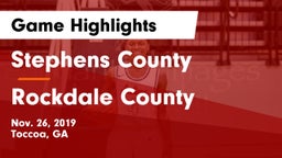 Stephens County  vs Rockdale County  Game Highlights - Nov. 26, 2019