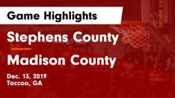 Stephens County  vs Madison County  Game Highlights - Dec. 13, 2019