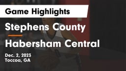 Stephens County  vs Habersham Central Game Highlights - Dec. 2, 2023