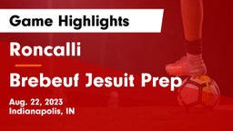 Roncalli  vs Brebeuf Jesuit Prep  Game Highlights - Aug. 22, 2023