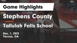 Stephens County  vs Tallulah Falls School Game Highlights - Dec. 1, 2023