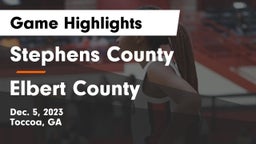 Stephens County  vs Elbert County  Game Highlights - Dec. 5, 2023