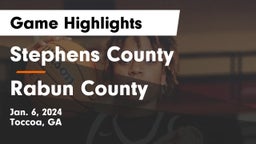 Stephens County  vs Rabun County  Game Highlights - Jan. 6, 2024