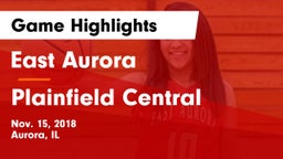 East Aurora  vs Plainfield Central  Game Highlights - Nov. 15, 2018