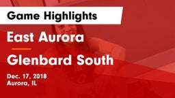 East Aurora  vs Glenbard South  Game Highlights - Dec. 17, 2018