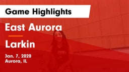 East Aurora  vs Larkin  Game Highlights - Jan. 7, 2020