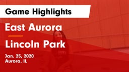 East Aurora  vs Lincoln Park  Game Highlights - Jan. 25, 2020