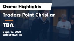 Traders Point Christian  vs TBA Game Highlights - Sept. 15, 2020