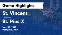 St. Vincent  vs St. Pius X  Game Highlights - Jan. 30, 2019