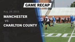 Recap: Manchester  vs. Charlton County  2015