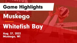 Muskego  vs Whitefish Bay  Game Highlights - Aug. 27, 2022