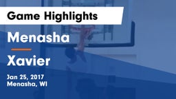Menasha  vs Xavier  Game Highlights - Jan 25, 2017