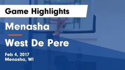 Menasha  vs West De Pere  Game Highlights - Feb 4, 2017