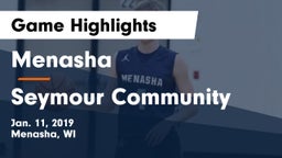 Menasha  vs Seymour Community  Game Highlights - Jan. 11, 2019