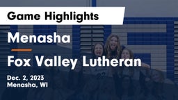 Menasha  vs Fox Valley Lutheran  Game Highlights - Dec. 2, 2023