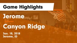 Jerome  vs Canyon Ridge  Game Highlights - Jan. 18, 2018