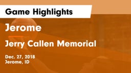 Jerome  vs Jerry Callen Memorial Game Highlights - Dec. 27, 2018