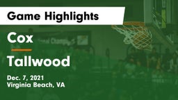 Cox  vs Tallwood  Game Highlights - Dec. 7, 2021