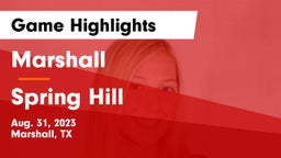 Marshall  vs Spring Hill  Game Highlights - Aug. 31, 2023