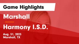 Marshall  vs Harmony I.S.D. Game Highlights - Aug. 31, 2023