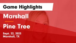 Marshall  vs Pine Tree  Game Highlights - Sept. 22, 2023