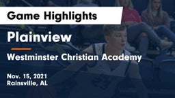Plainview  vs Westminster Christian Academy Game Highlights - Nov. 15, 2021