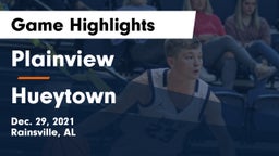 Plainview  vs Hueytown  Game Highlights - Dec. 29, 2021