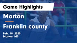 Morton  vs Franklin county  Game Highlights - Feb. 18, 2020