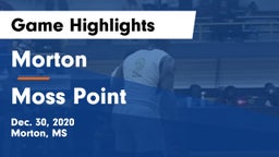 Morton  vs Moss Point  Game Highlights - Dec. 30, 2020