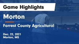 Morton  vs Forrest County Agricultural  Game Highlights - Dec. 22, 2021