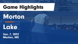 Morton  vs Lake Game Highlights - Jan. 7, 2022