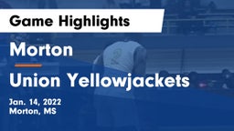 Morton  vs Union Yellowjackets Game Highlights - Jan. 14, 2022