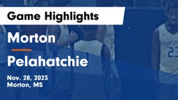 Morton  vs Pelahatchie  Game Highlights - Nov. 28, 2023