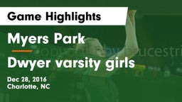 Myers Park  vs Dwyer  varsity girls Game Highlights - Dec 28, 2016