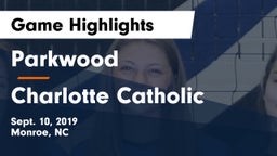 Parkwood  vs Charlotte Catholic  Game Highlights - Sept. 10, 2019