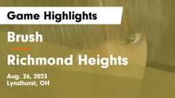 Brush  vs Richmond Heights  Game Highlights - Aug. 26, 2023