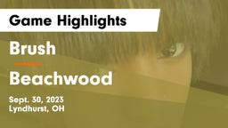 Brush  vs Beachwood  Game Highlights - Sept. 30, 2023