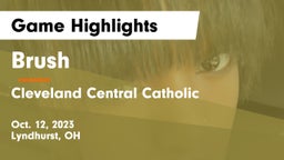 Brush  vs Cleveland Central Catholic Game Highlights - Oct. 12, 2023