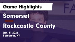 Somerset  vs Rockcastle County  Game Highlights - Jan. 5, 2021