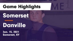 Somerset  vs Danville  Game Highlights - Jan. 15, 2021