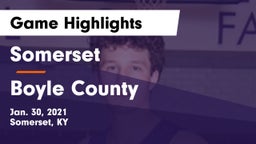 Somerset  vs Boyle County  Game Highlights - Jan. 30, 2021