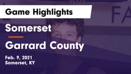 Somerset  vs Garrard County  Game Highlights - Feb. 9, 2021