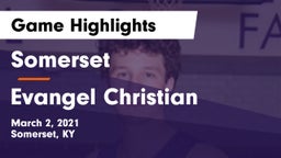 Somerset  vs Evangel Christian Game Highlights - March 2, 2021
