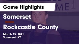 Somerset  vs Rockcastle County  Game Highlights - March 13, 2021