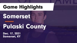 Somerset  vs Pulaski County  Game Highlights - Dec. 17, 2021